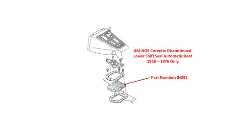 GM-NOS Discontinued 68-76 Lower Shift Seal Automatic Boot / Product Number: IN291